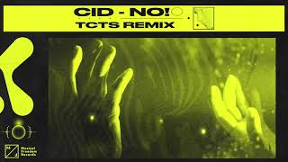 CID - No! (TCTS Remix) [Official Visualizer] Resimi