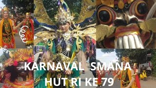 KARNAVAL SMANA HUT RI KE 79 TINGKAT SMP SMA SE KECAMATAN AMBULU