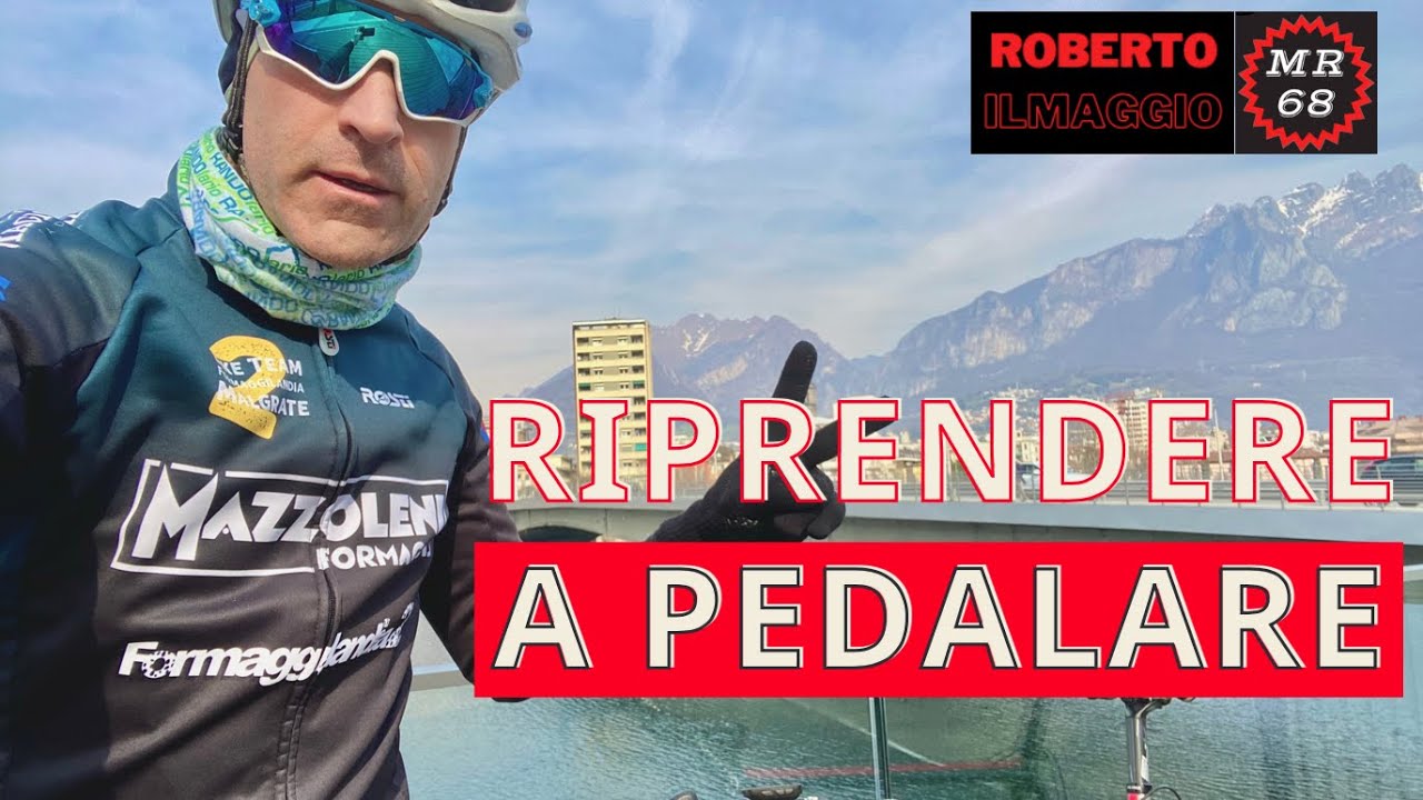 RIPRENDERE A PEDALARE DOPO DUE MESI