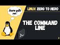 What is the Command Line? (Linux Zero to Hero 2022)