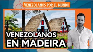 Madeira: una isla llena de venezolanos