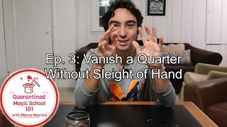 How to Make Any Coin Vanish Without Sleight of Hand!  Ep. 3