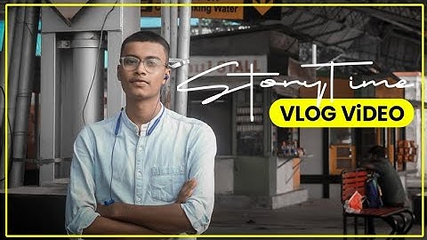 How to make a Perfect Storytime Vlog Video In Phone | Video Like @camerawalebhaiya | Part 01