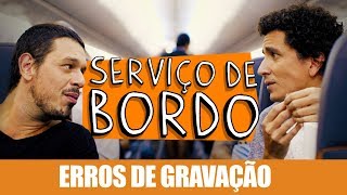 ERROS DE GRAVAÇÃO  SERVIÇO DE BORDO