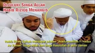 Dijuluki Singa Allah Oleh Ulama Makkah Habib Rizieq Menangis