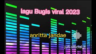 lagu Bugis viral 2023#Anritta jandae..dan jangan lupaki sappoku like komen dan subscribe..