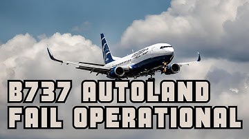Boeing 737 - Fail Operational Autoland