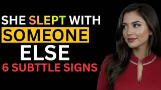 6 Subtle Signs She Slept With Someone Else (Most Men Miss These)