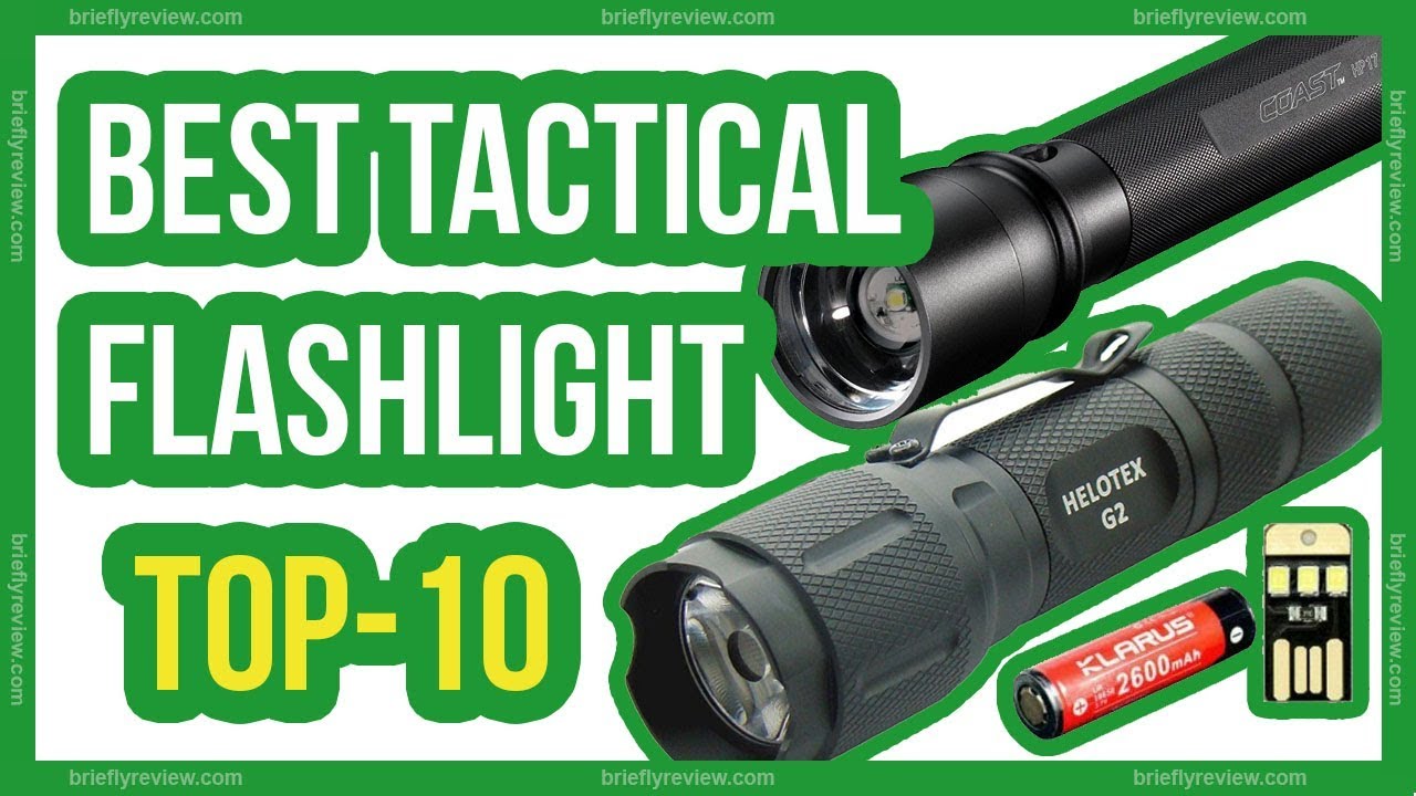 Best tactical flashlights 2018 - 10 Most powerful tactical flashlight review