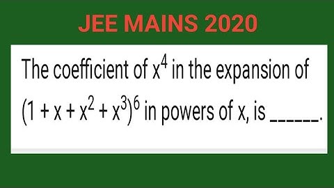 Find the coefficient of x⁴ in the expansion of (1+x+x²+x³)^6