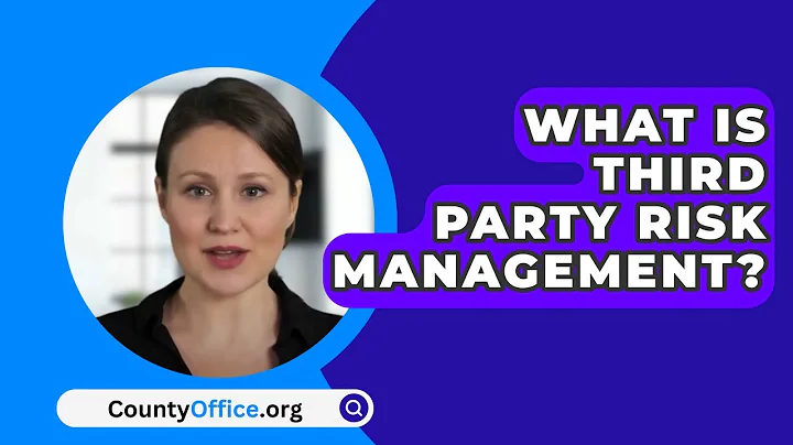 What Is Third Party Risk Management? - CountyOffice.org