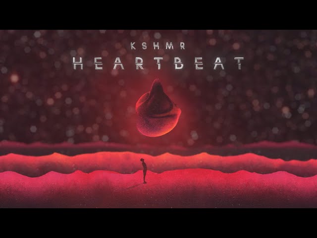 KSHMR - Heartbeat