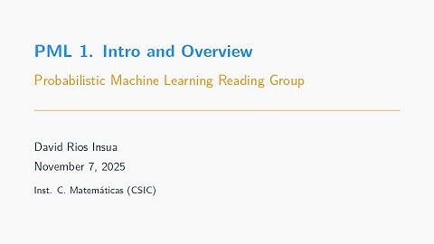 1. Introduction & Probabilistic Inference Overview || Probabilistic ML Reading Group
