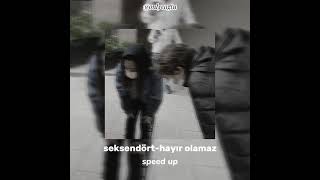 seksendört-hayır olamaz  speed up Resimi