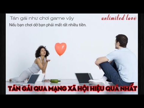 Video Cách tán gái qua mạng xã hội facebook, zalo, tinder.. - youtube