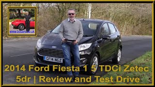 2014 Ford Fiesta 1 5 TDCi Zetec 5dr | Review and Test Drive