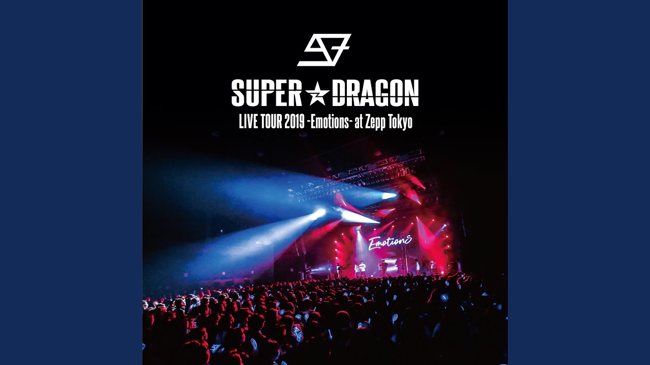 IKUZE+ [SUPER☆DRAGON LIVE TOUR 2019 -Emotions- at Zepp Tokyo