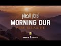 Morning dua full adhkar alsabah     beautiful voice  zikrullah tv