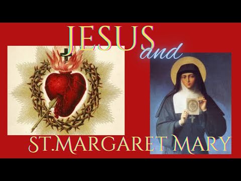 St. Margaret Mary Alacoque: A Life of Miracles