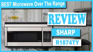 Sharp R1874TY Over The Range Microwave Oven Review
