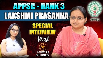 Lakshmi Prasanna | APPSC | Rank 3 | Full Interview | Journalist Anjali | Signature Studios