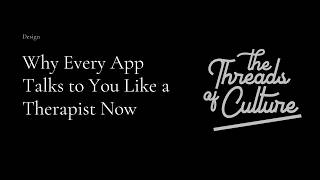Why Every App Talks to You Like a Therapist Now screenshot 4