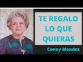 Te regalo lo que quieras - Conny Mendez (Audiolibro)