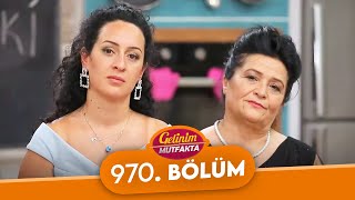 Gelinim Mutfakta 970. Bölüm - 26 Ağustos A