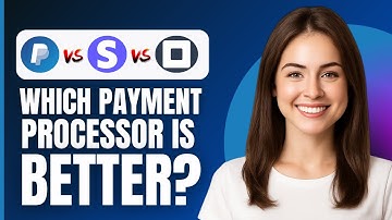 PAYPAL VS STRIPE VS SQUARE (2025) | WHICH PAYMENT PROCESSOR IS BEST