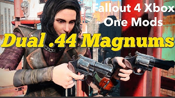 Dual .44 Magnums Fallout 4 Xbox One/PC Mods