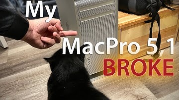 My MacPro 5,1 is BROKEN! What