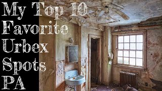 Top 10 Favorite Urbex Locations I Filmed in Pennsylvania [5 Years of Videos]