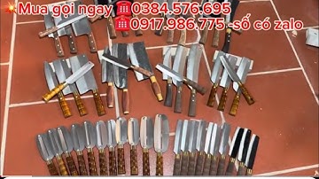 💥GIẢM GIÁ DAO NHÀ BẾP ,DAO GỌT HOA QUẢ .. BỘ DAO BẾP MỚI RA LÒ GIÁ TẠI LÒ RÈN 0384.576.695 
