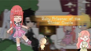 Baby Prisoner of the Winter Castle react to || Ревкция Маленькая пленница зимнего дворца || 1/1