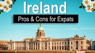 Pros And Cons of Living in Ireland | Ireland cost of living, safety, lifestyle,accommodation, Dublin