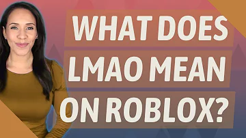¿Qué significa LMAO en Roblox?