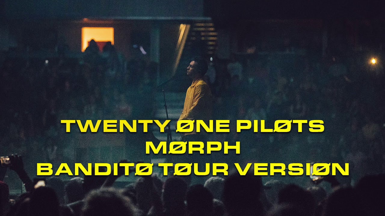 Twenty One Pilots - Morph (Bandito Tour Version)