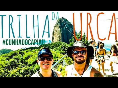 Trilha da Urca | #CUNHADOCAPIAU