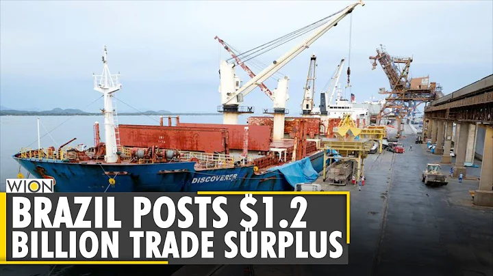 World Business Watch: Brazil posts $1.2 billion trade surplus in February| Latest English News| WION - DayDayNews