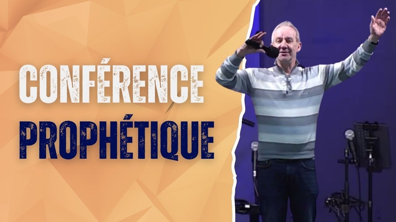 Conférence prophétique