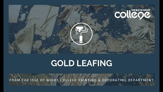 Gold leafing with the Painting and Decorating Department - the Isle of Wight College