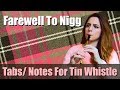 Farewell To Nigg - TIN WHISTLE TABS | CutiePie Cover