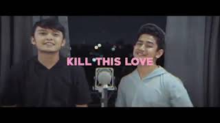 Download Lagu PARODI(MUSLIM VERSION) KILL THIS LOVE  ~syakir daulay × dodi hidayatullah~ MP3