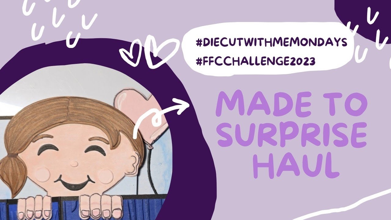 🤪 Playimg with the MADE TO SURPRISE collection #diecutwithmemondays #ffcchallenge2023 #crafthaul 🤪
