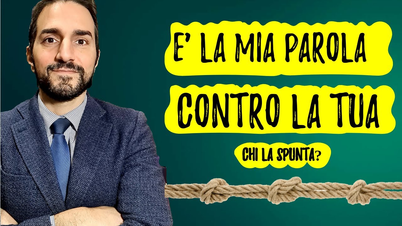 La MIA parola CONTRO la TUA: chi la spunta? | Avv. Giuseppe Di Palo