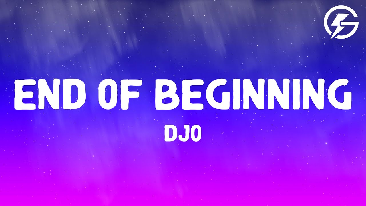 djo-end-of-beginning-lyrics-youtube