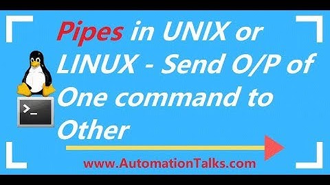 Unix For Testers - 22-  Pipes in UNIX or LINUX