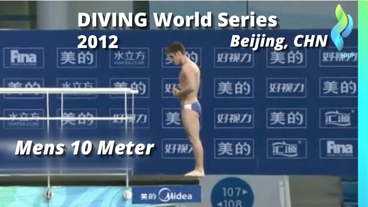 2012 Men 10 Meter Diving World Series Beijing YouTube