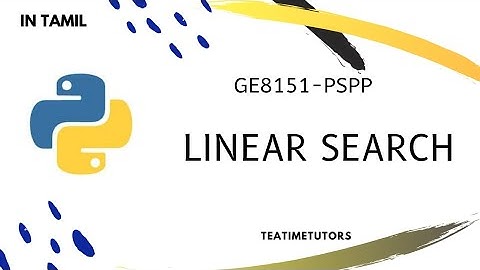 Linear Search in Python |  Explained in Tamil