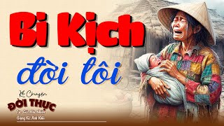 Nghe 5 phút ngủ ngon giấc tới sáng "BI KỊCH ĐỜI TÔI" | Chuyện Đêm Khuya #kechuyendemkhuya